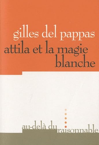 Attila ou la magie blanche book
