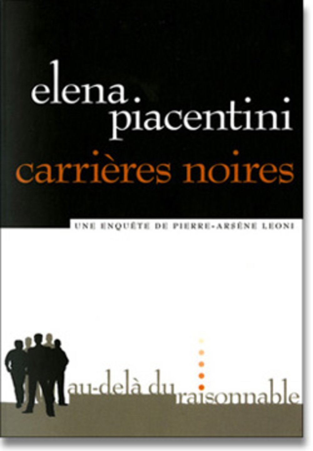 Carrières noires: Une enquête de Pierre-Arsène Leoni Books