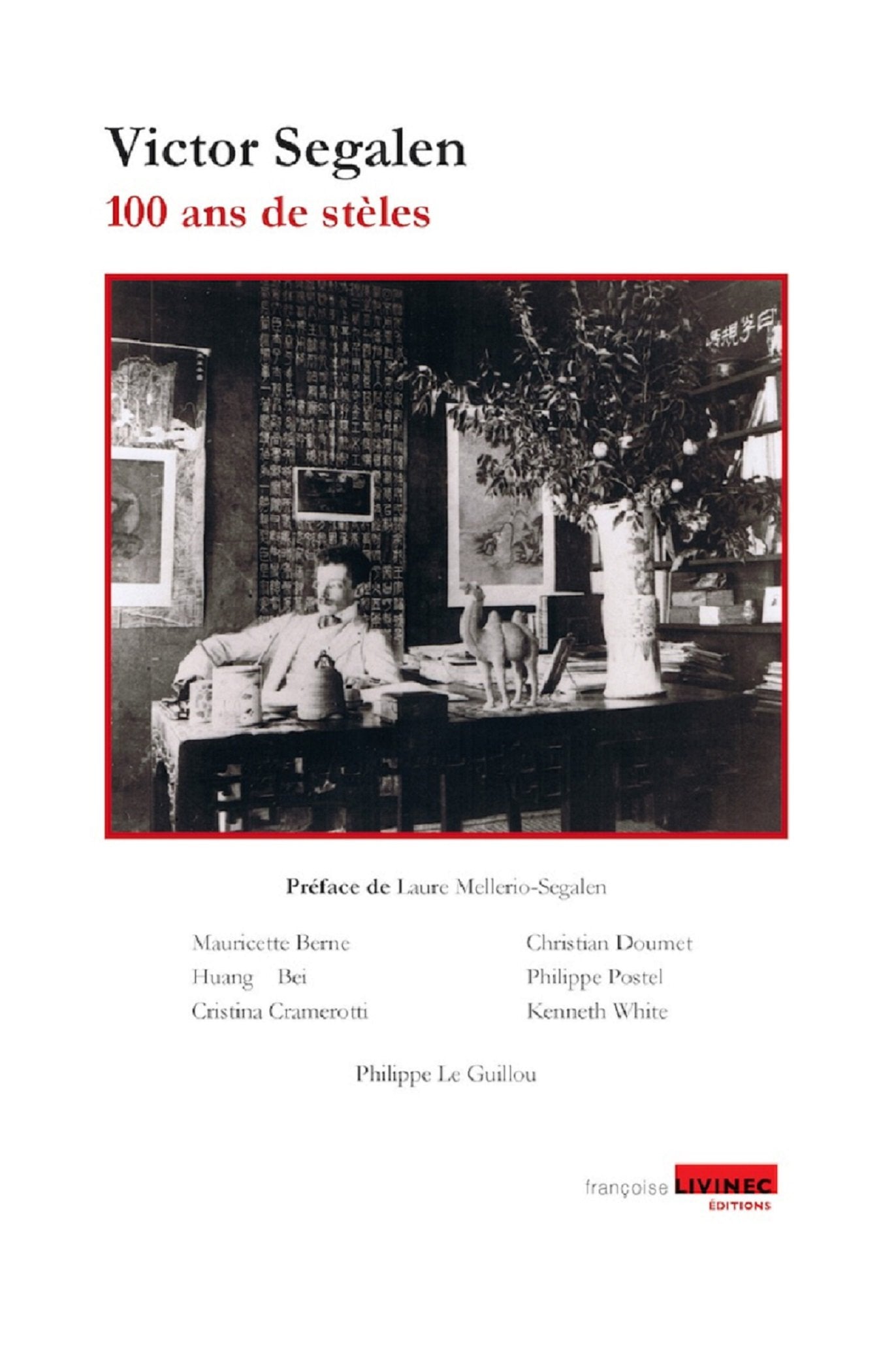 Victor Segalen - 100 ans de stèles book