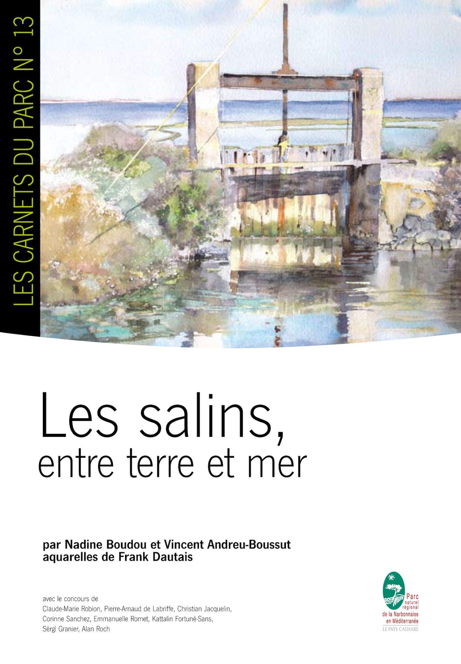 Les salins, entre terre et mer Books