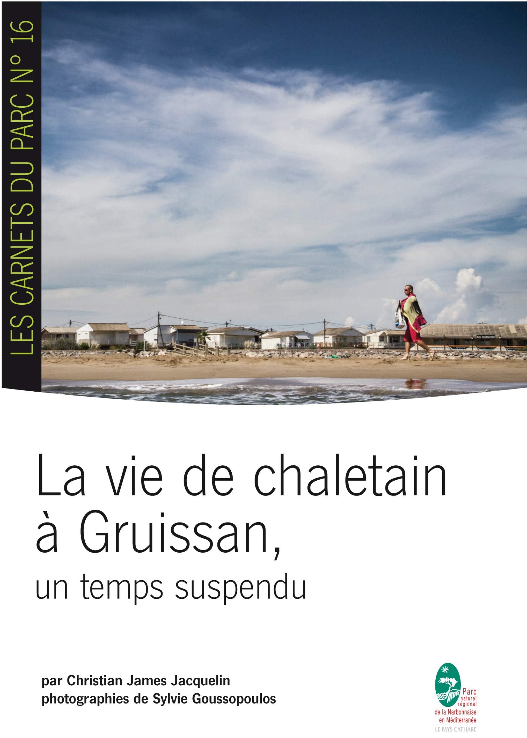 La vie de chaletain à Gruissan, un temps suspendu Books