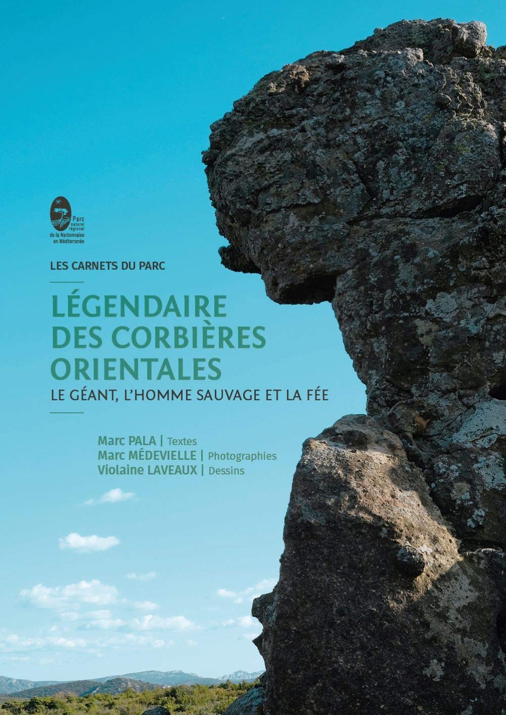 Légendaire des Corbières Orientales: Le géant, l'homme sauvage et la fée book