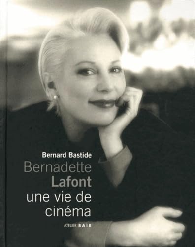 Bernadette Lafont, une vie de cinéma book