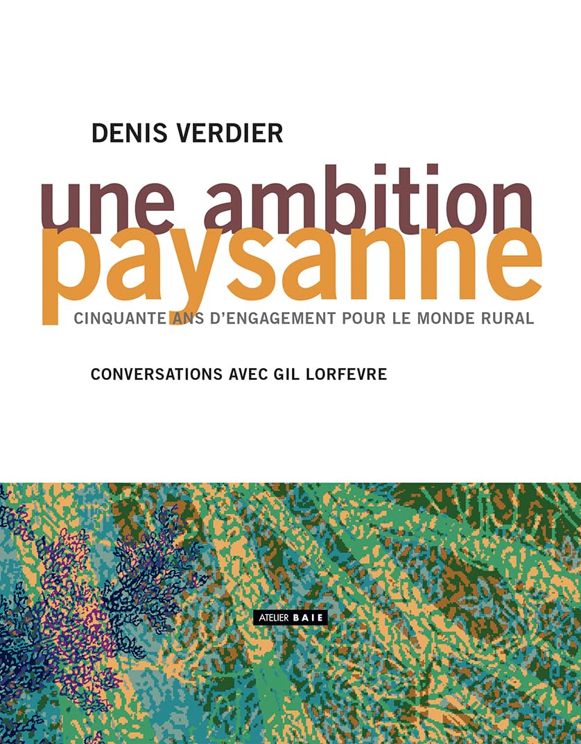 Une ambition paysanne: Cinquante ans d'engagement pour le monde rural book