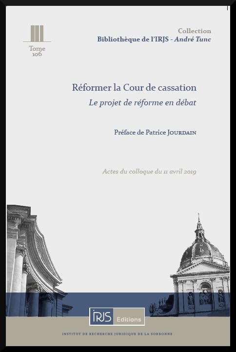Réformer la cour de cassation: Le projet de réforme en débat. Actes du colloque du 11 avril 2019 book