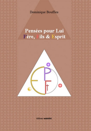 Pensées pour Lui, Père, Fils & Esprit Religion & Esotericism