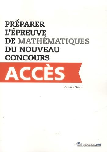 Préparer l épreuve de mathématiques du nouveau concours ACCES book
