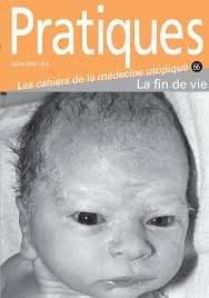PRATIQUES.LES CAHIERS DE LA MEDECINE UTOPIQUE 66(la fin de vie) book