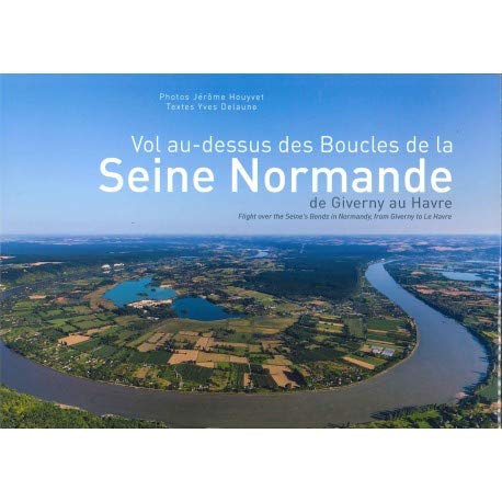 Vol au-dessus des boucles de la Seine Normande book