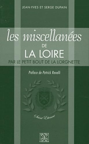 Les miscellanées de la Loire par le petit bout de la lorgnette book