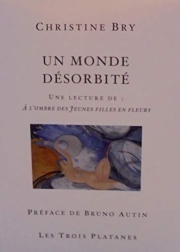 Un monde désorbité, une lecture de A l'ombre des jeunes filles en fleurs book