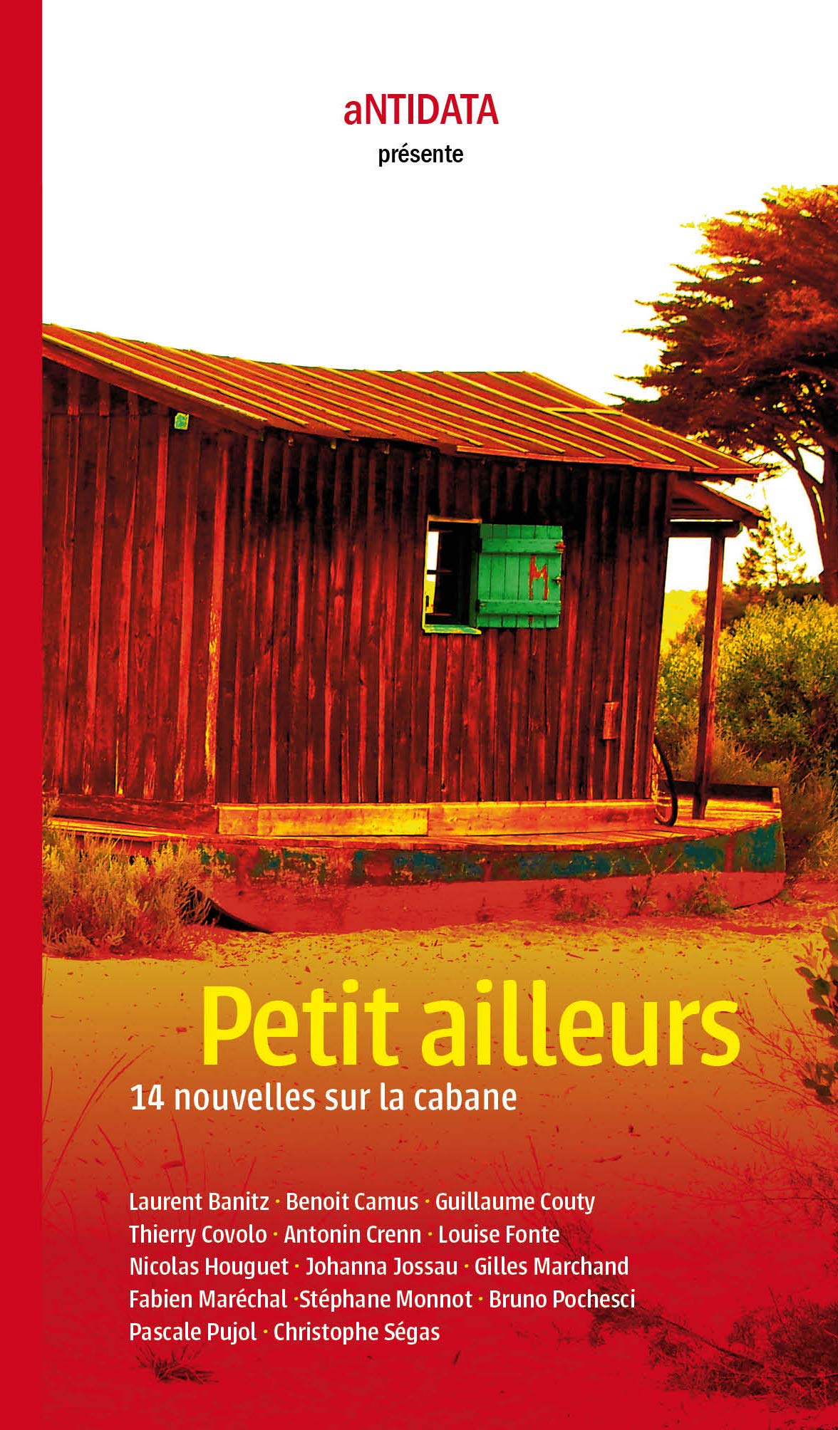 Petit ailleurs: 14 nouvelles sur la cabane book