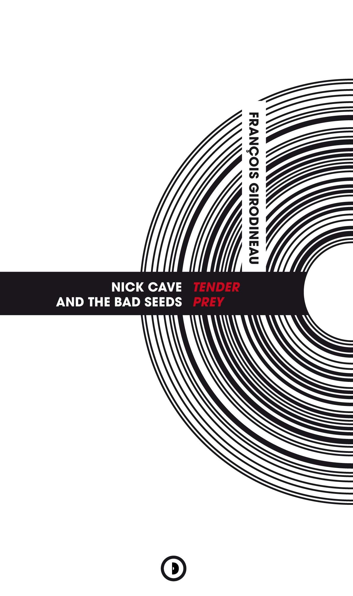 Nick Cave and The Bad Seeds: Tender Prey book