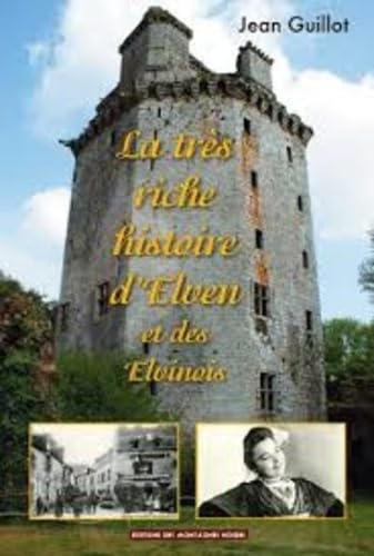 La très riche histoire d'Elven et des Elvinois book