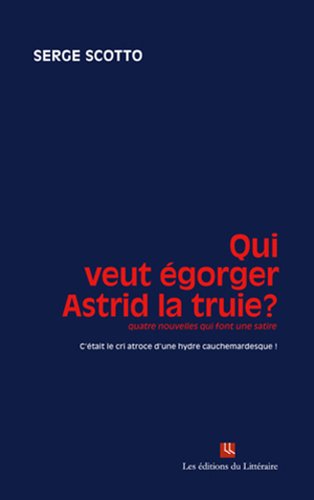 Qui veut égorger Astrid la truie ? book