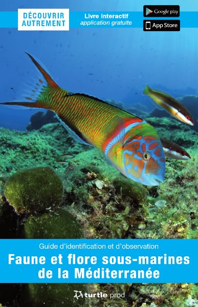 Découvrir autrement faune et flore ss-marine Méditerranée: Guide d'identification et d'observation Leisure, Home & Garden