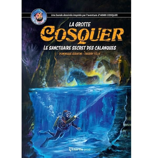 La grotte Cosquer le sanctuaire secret des calanques Manga