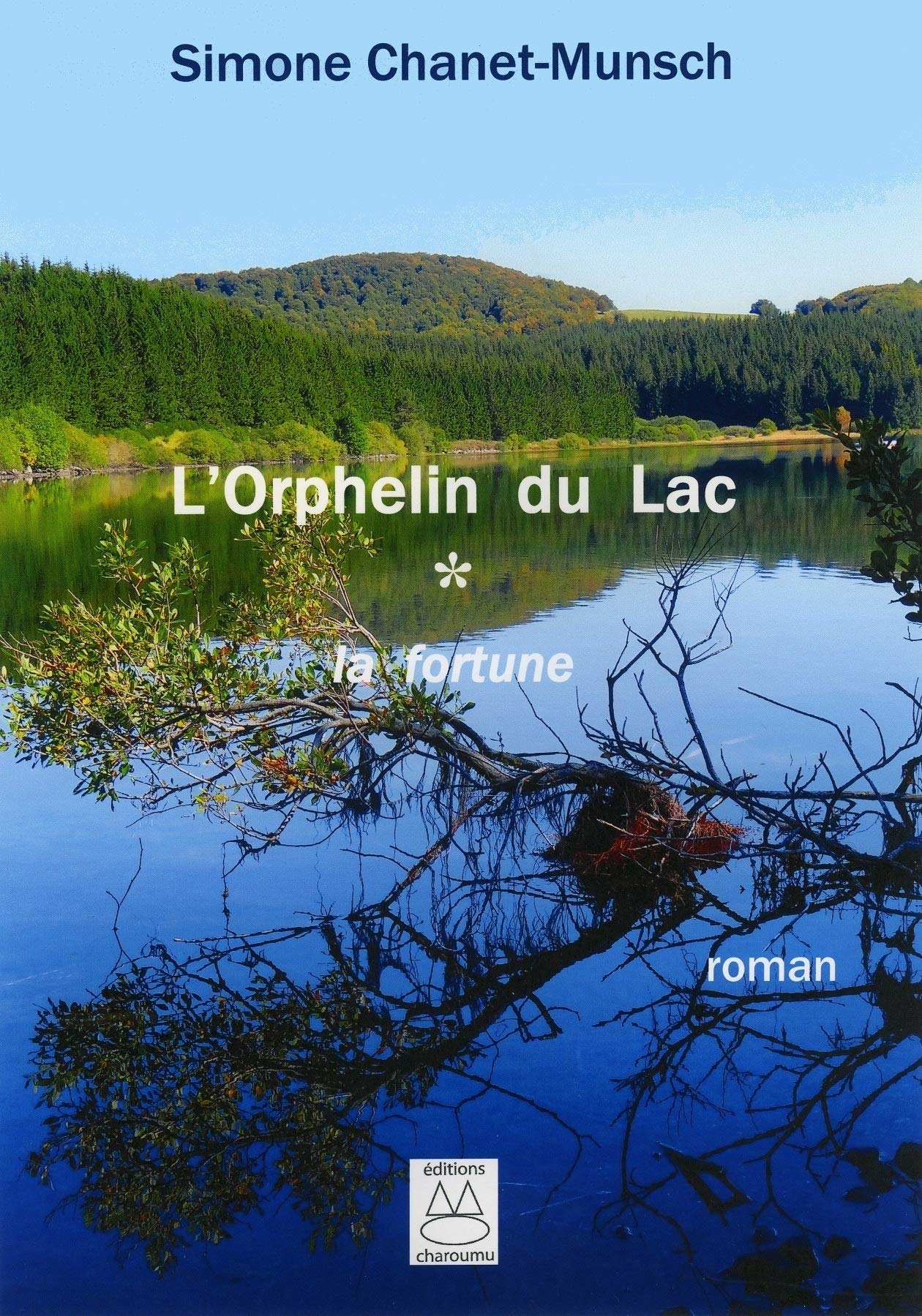 L'orphelin du lac: Tome 1 : la fortune book