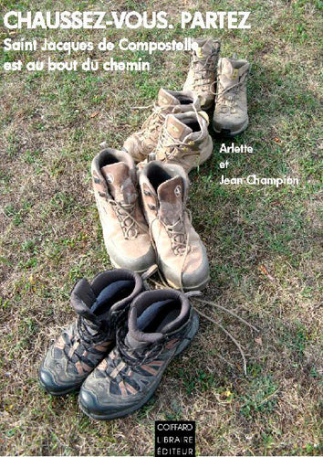 Chaussez-vous, partez : Saint-Jacques de Compostelle est au bout du chemin Leisure, Home & Garden