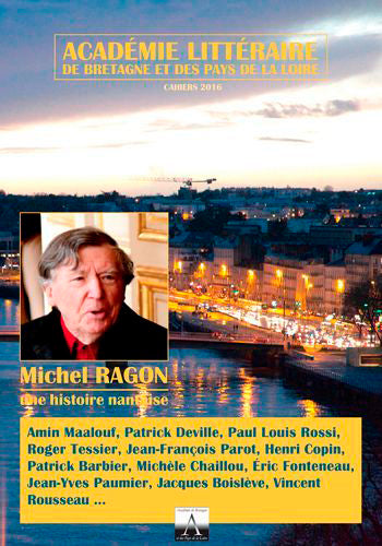 Cahiers de l'Académie de Bretagne et des Pays de la Loire, n° 52. Michel Ragon : une histoire nantaise book