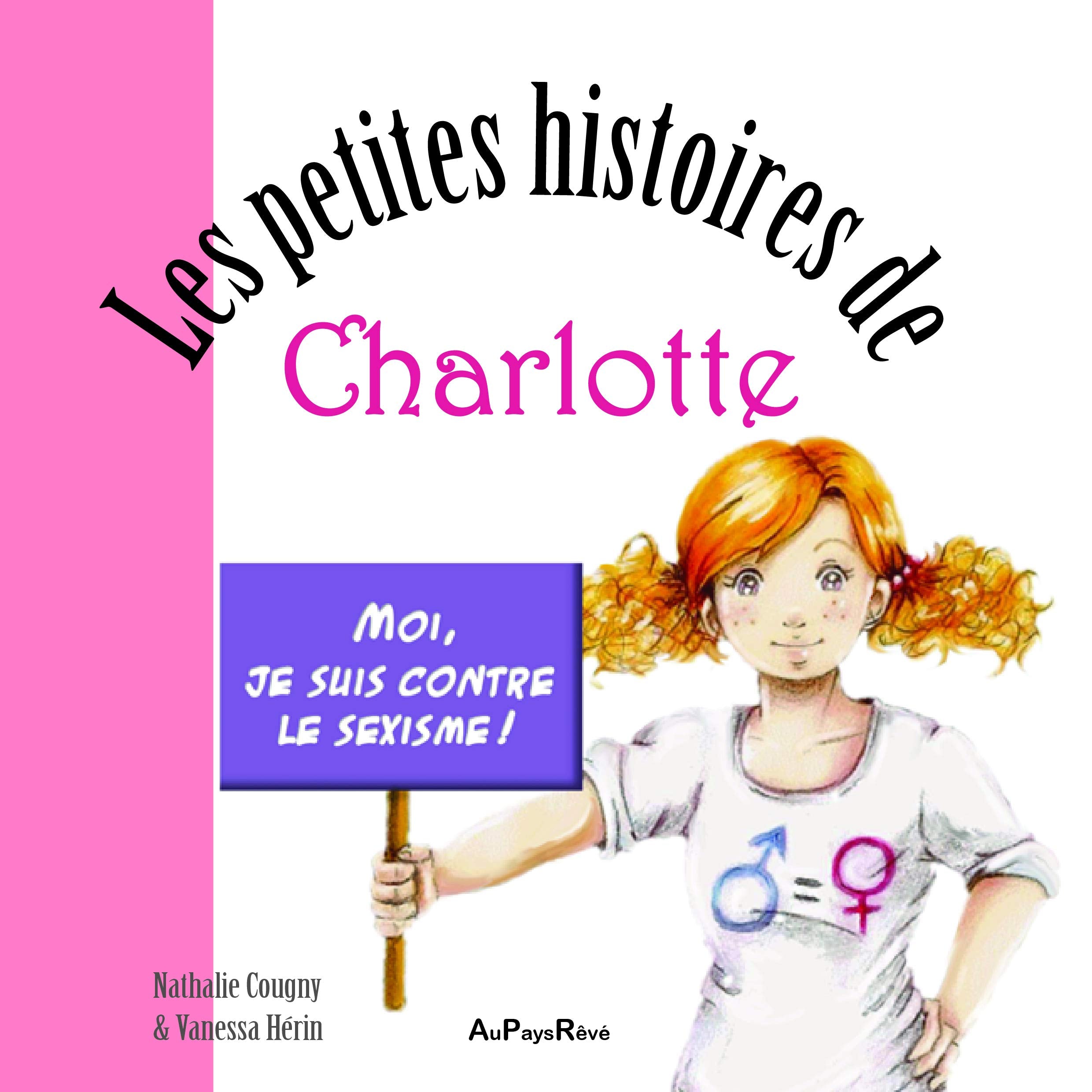 Charlotte : moi je suis contre le sexisme book