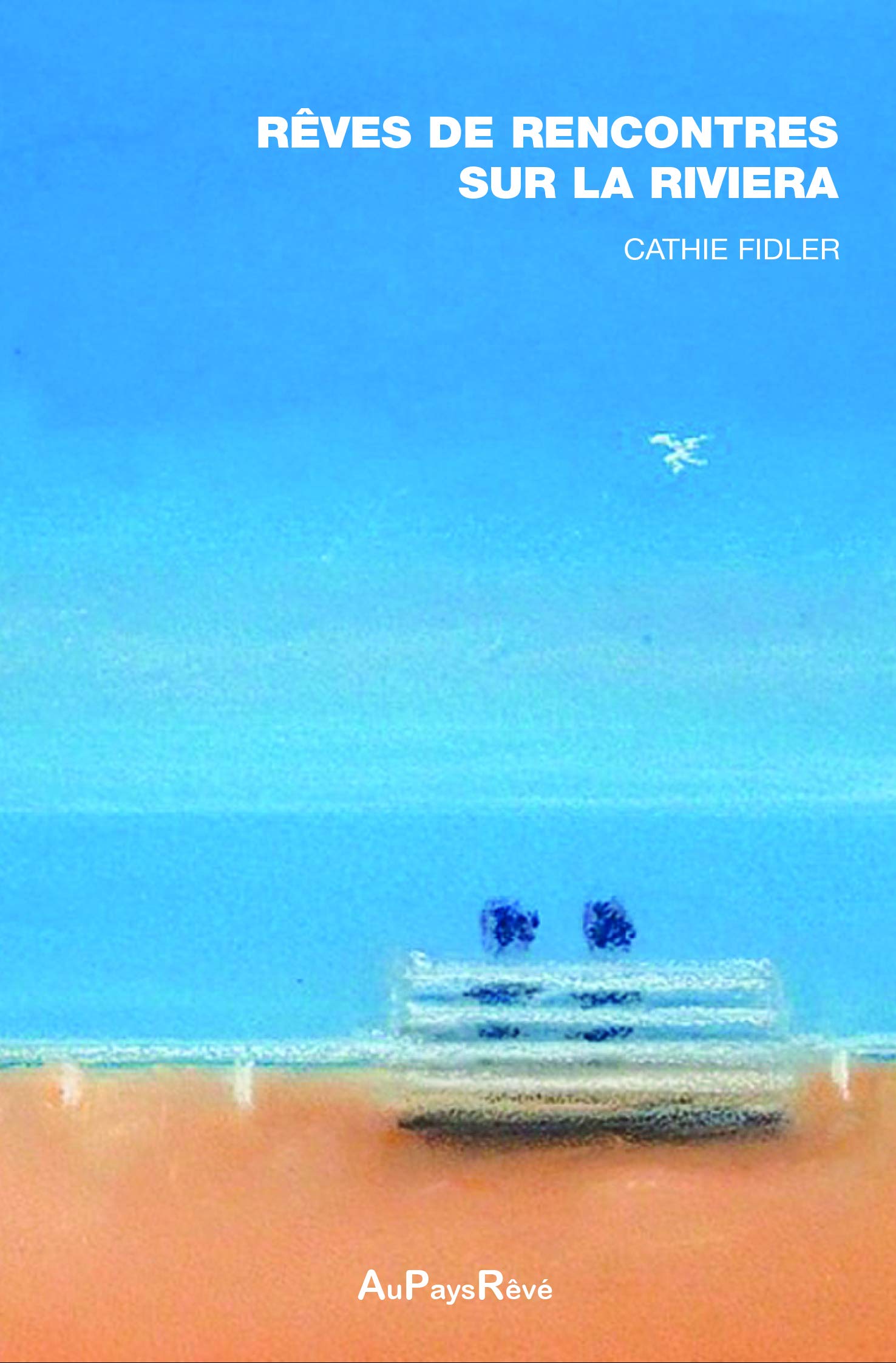 Rêves de rencontres sur la riviera book