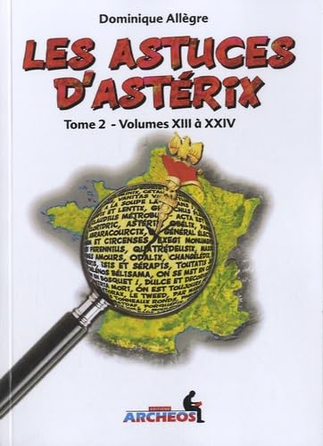 Les astuces d'Astérix: Tome 2 - Volumes XIII à XXIV book