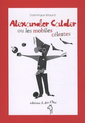 Alexander Calder ou les mobiles célestes book