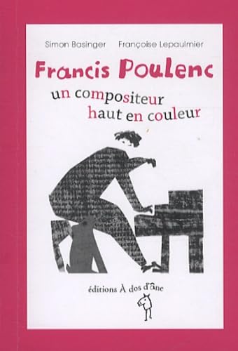 Francis Poulenc, un compositeur haut: Un compositeur haut en couleur Non-fiction