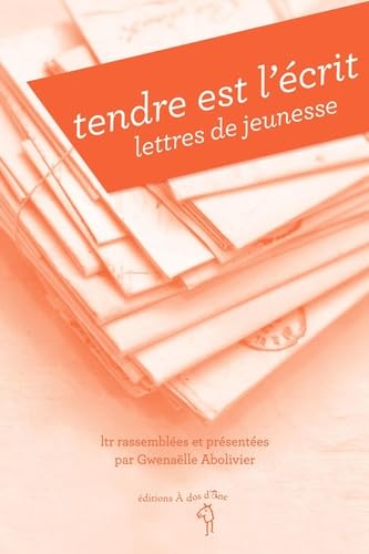 Tendre est l'écrit, lettres de jeunesse book