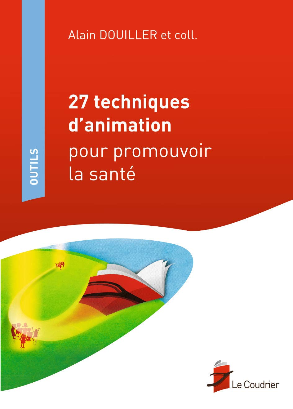 27 Techniques d'Animation pour Promouvoir la Sante Medicine