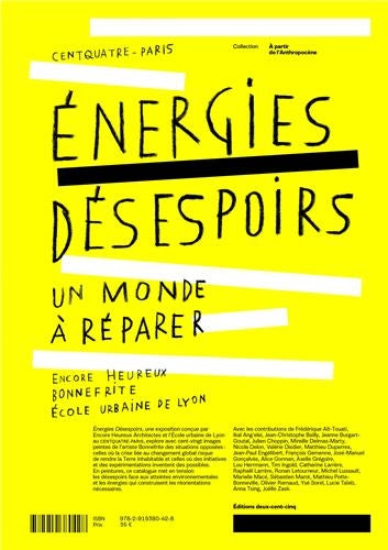 Energies désespoirs : un monde à réparer Film, Art & Culture