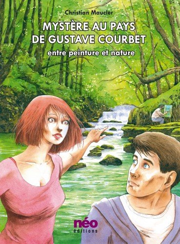 Mystère au pays de Gustave Courbet book