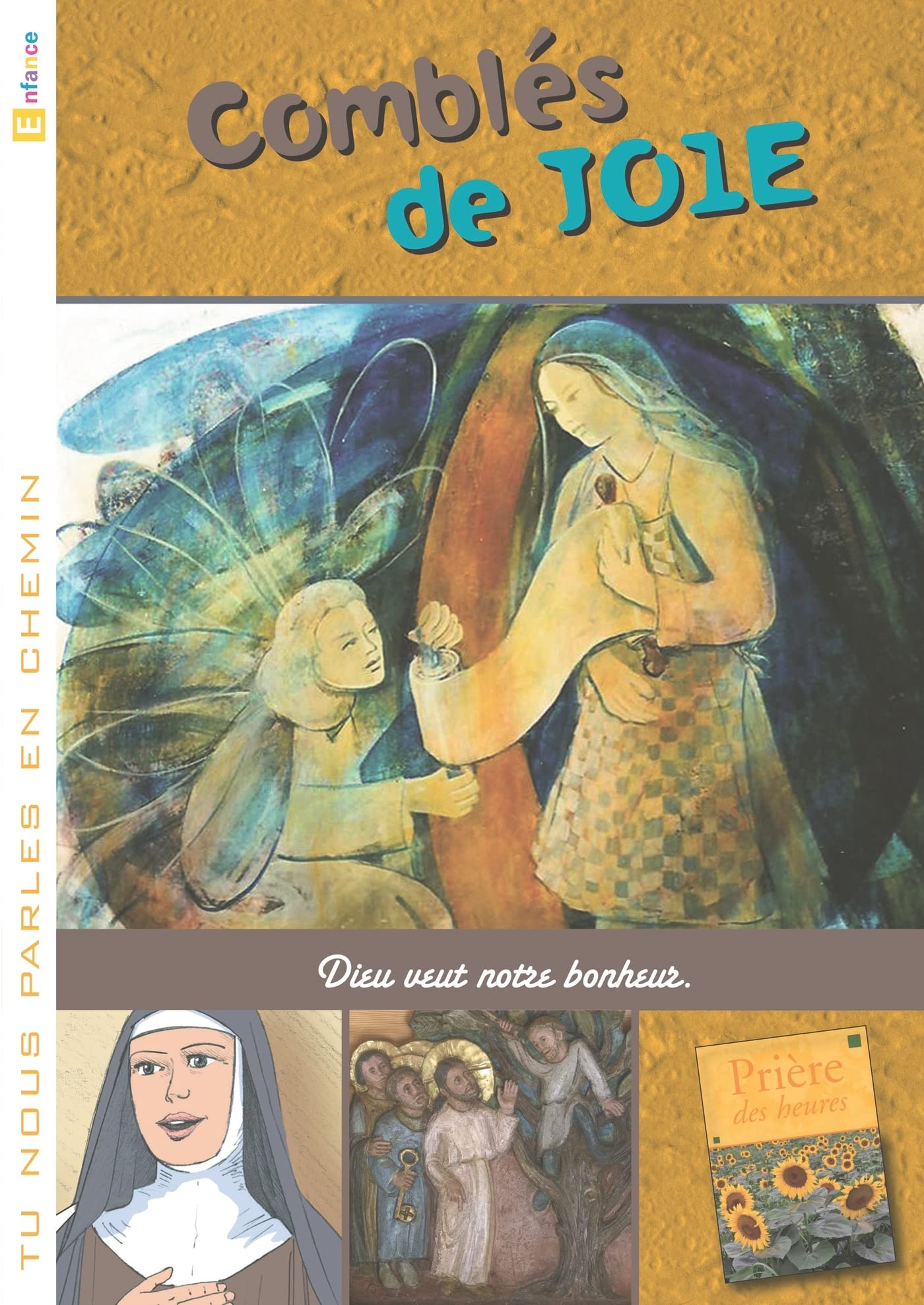 Tu nous parles en chemin - Enfance - 10 - Comblés de joie book