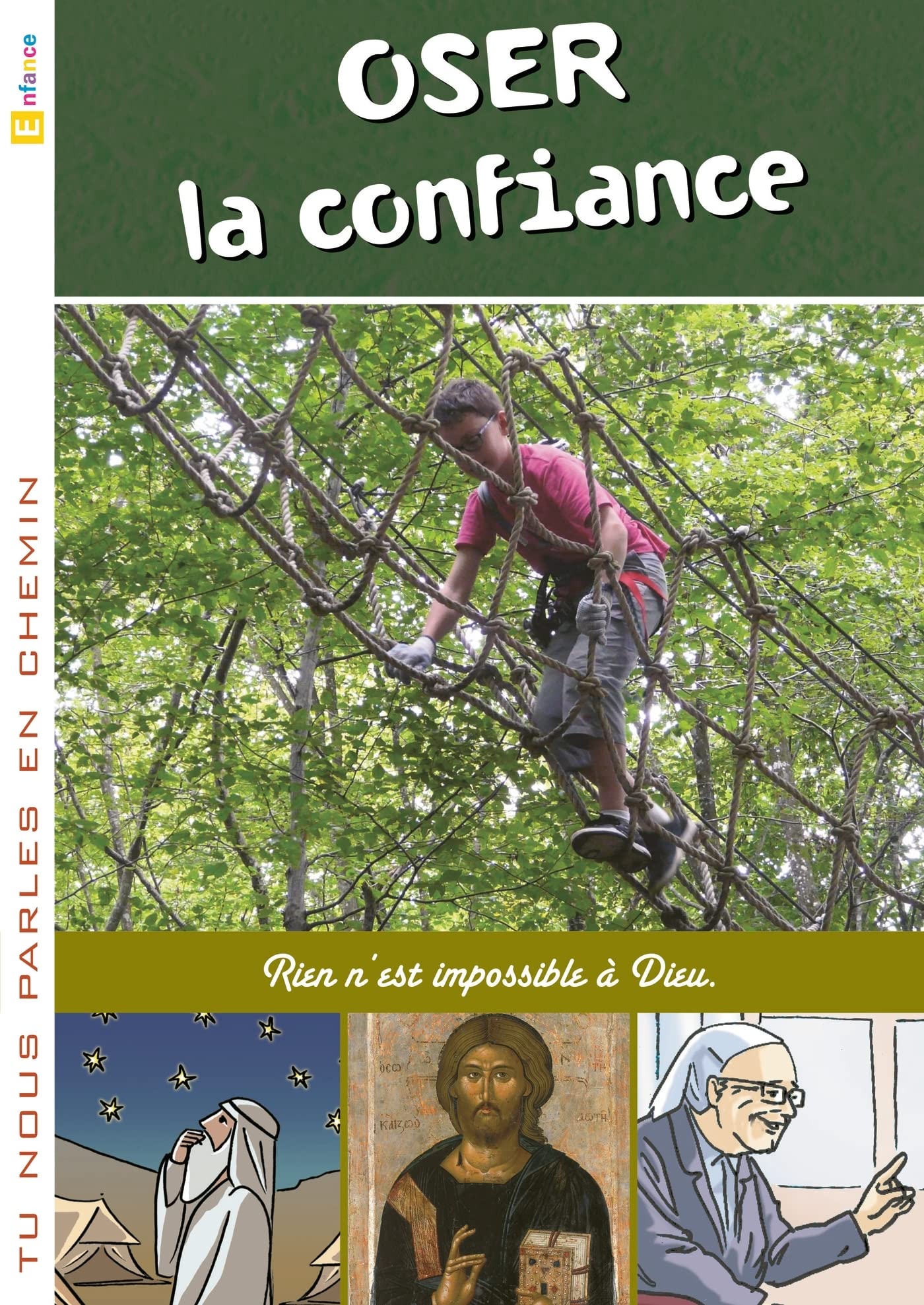 Tu nous parles en chemin - Enfance - 16 - Oser la confiance Religion & Esotericism