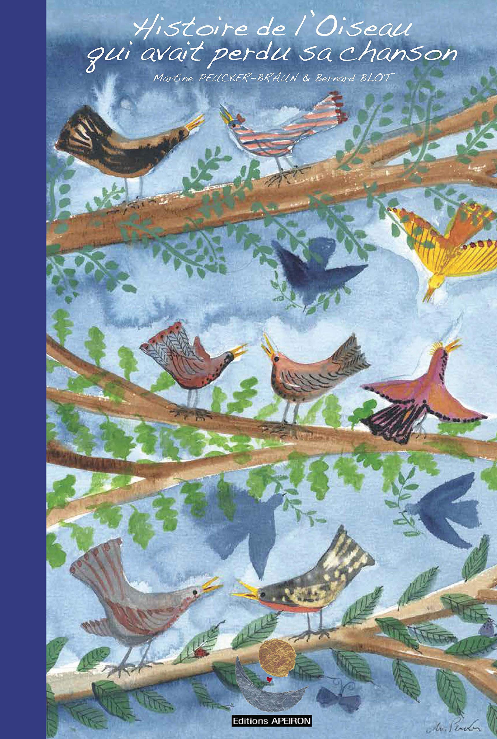 ALBUM de l'Histoire de l'Oiseau qui avait perdu sa chanson Books