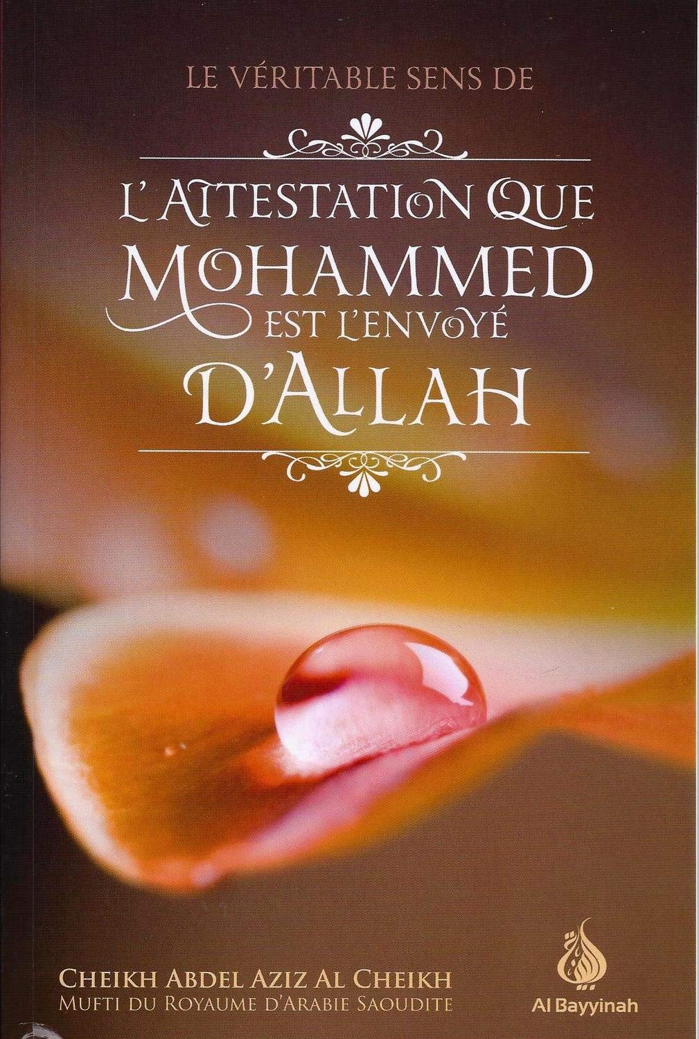 L'Attestation Que Mohammed Est L'Envoyé D'Allah book