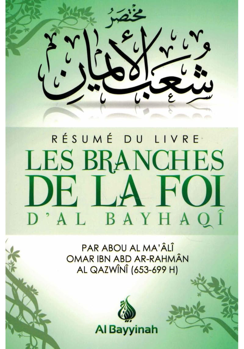Résumé du Livre Les branches de la Foi d'Al-Bayhaqî Books