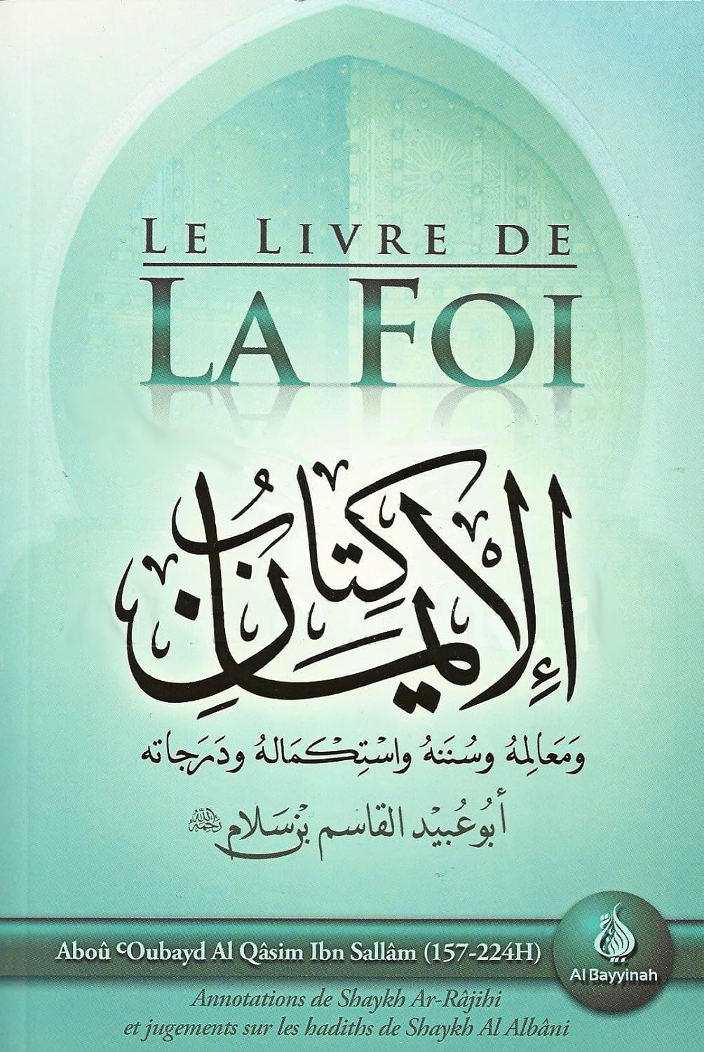Le livre de la Foi (Kitâb Al-Imân) Books