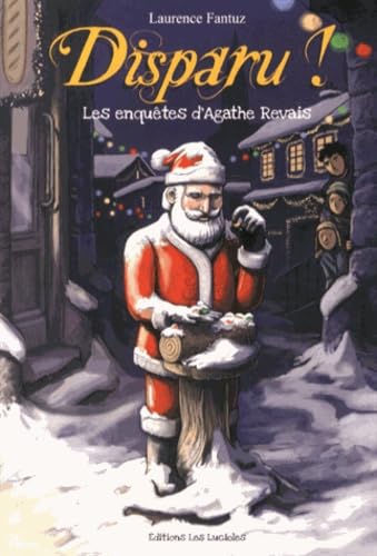 Disparu !: Les enquêtes d'Agathe Revais book