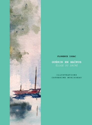 Guérir en haïkus : éloge du sacré book