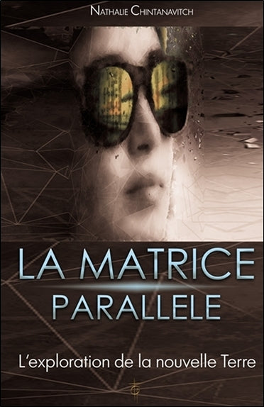 La matrice parallèle : l'exploration de la nouvelle Terre International