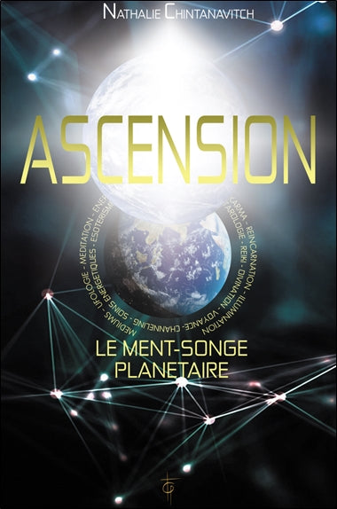 Ascension : le ment-songe planétaire Religion & Esotericism