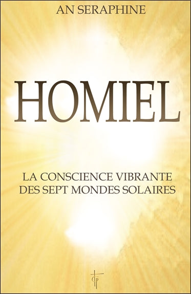 Homiel : la conscience vibrante des sept mondes solaires book