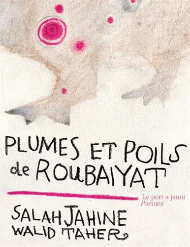 Plumes et poils de Roubaiyat book