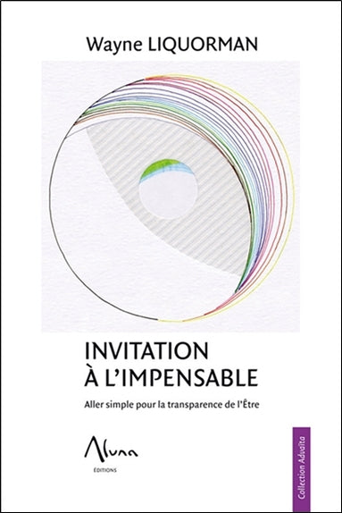Invitation à l'impensable : aller simple pour la transparence de l'être book