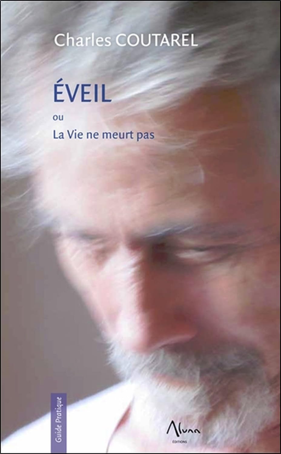 Eveil ou La Vie ne meurt pas book