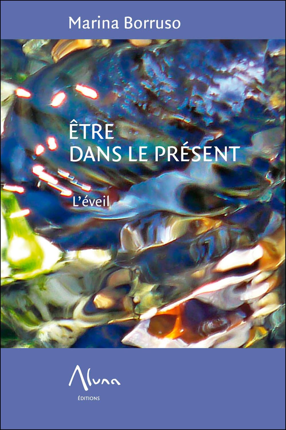 Etre dans le présent - L'éveil: L'eveil Religion & Esotericism