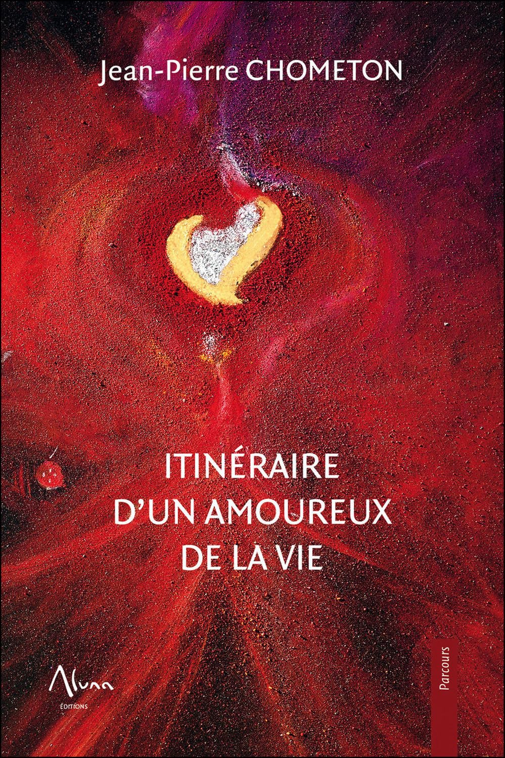 Itinéraire d'un amoureux de la vie book