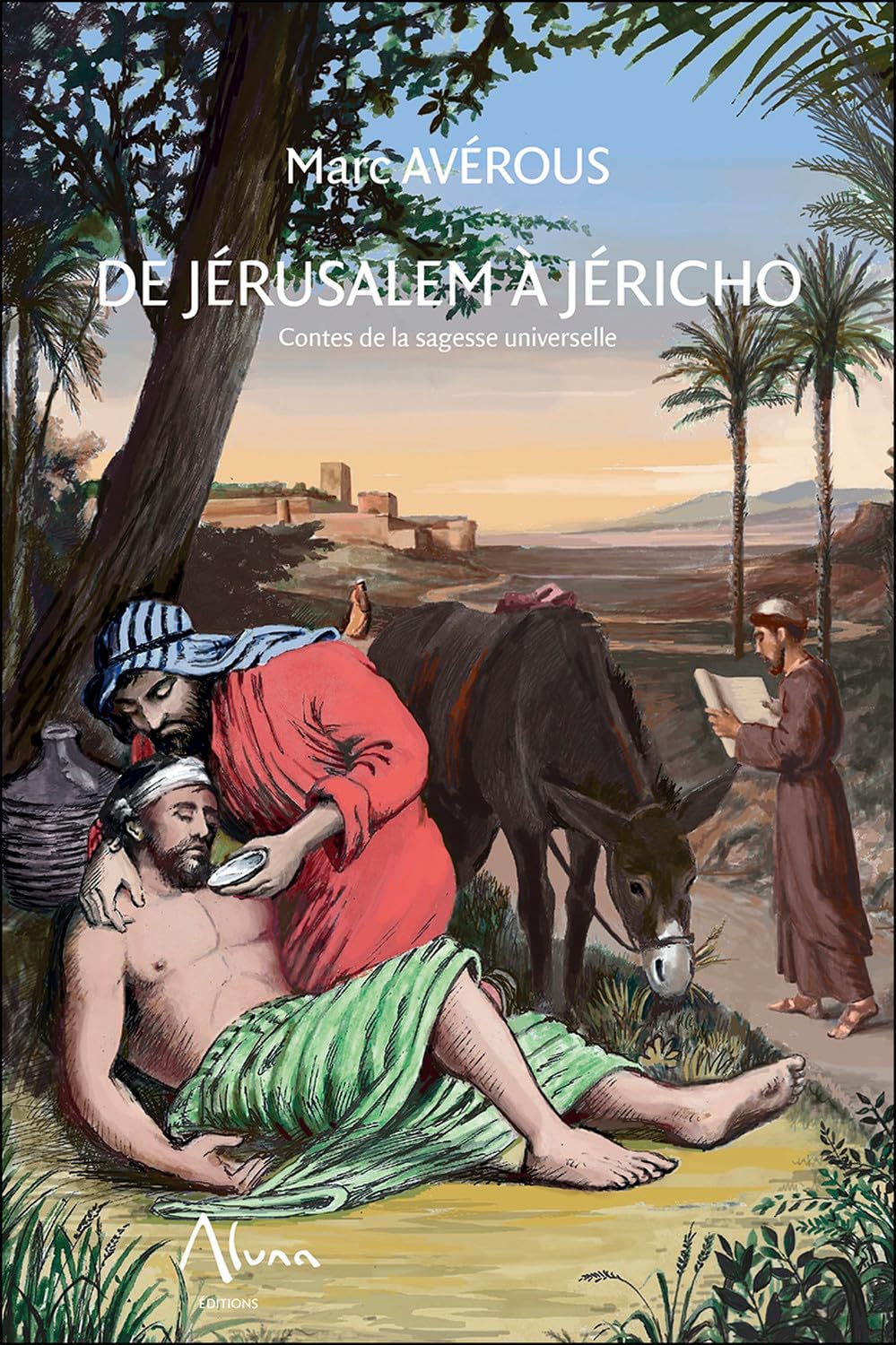 De Jérusalem à Jéricho - Contes de la sagesse universelle book
